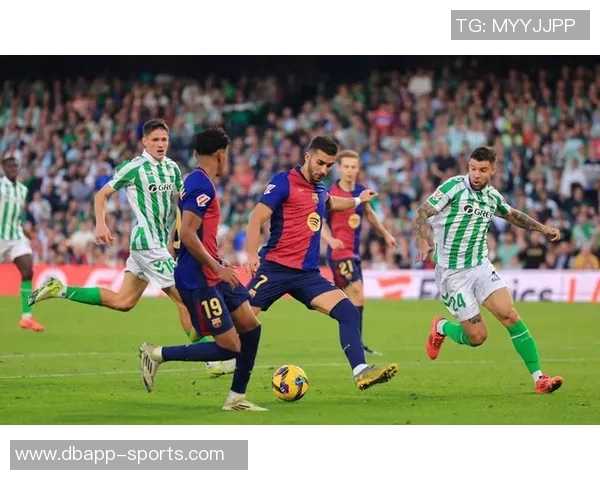 巴萨客战贝蒂斯不败纪录延续至14场上次失利已是14年前